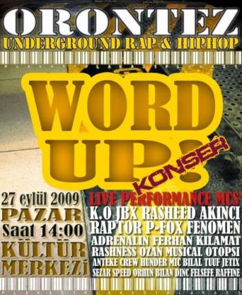 27 EYLL ORONTEZ WORD UP KONSER